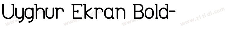 Uyghur Ekran Bold字体转换